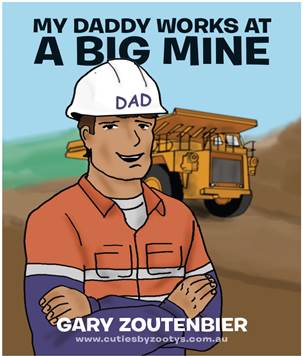 My Daddy Works At A Big Mine - Kids Book